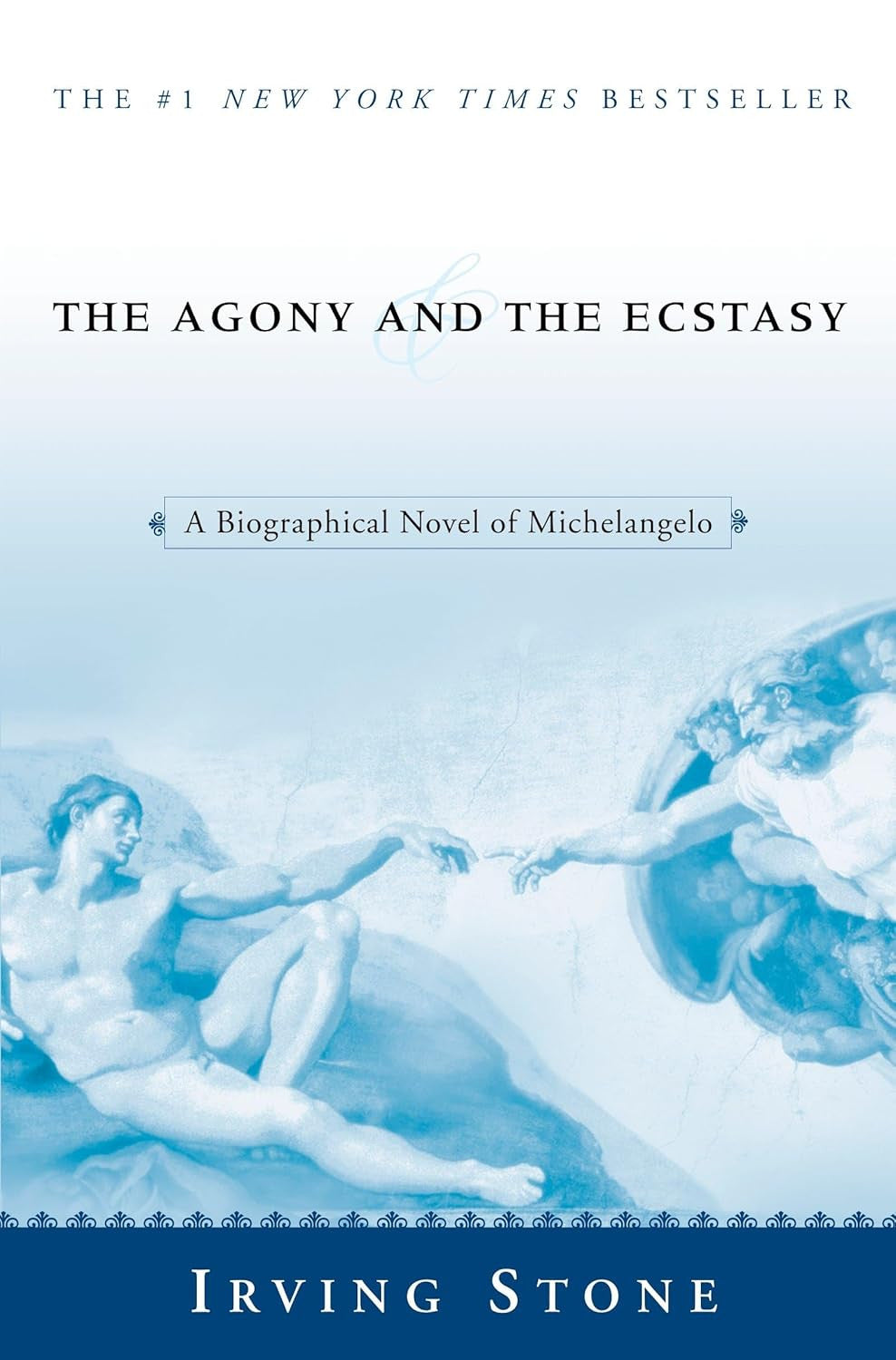 The Agony and the Ecstasy: a Biographical Novel of Michelangelo