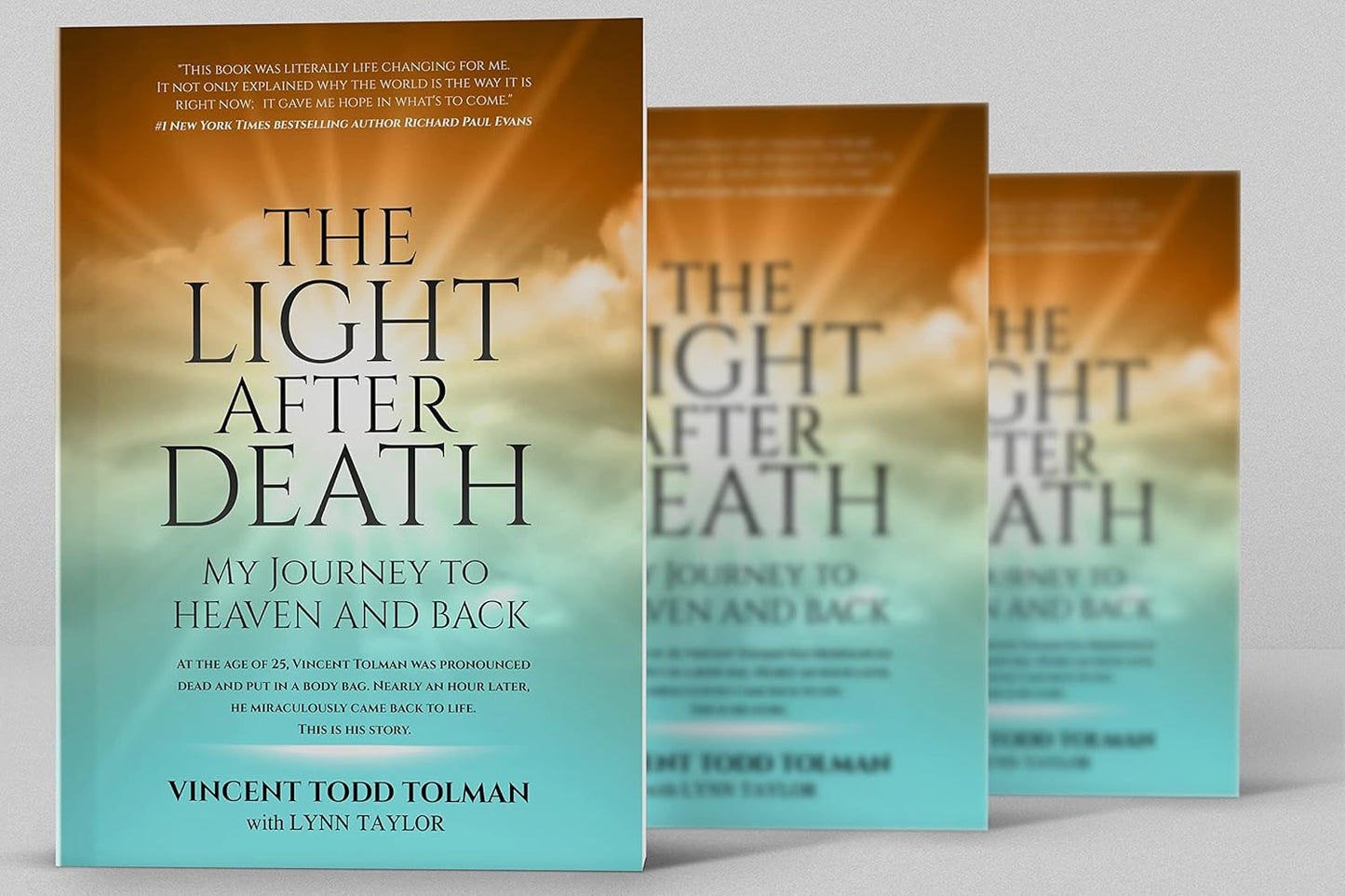 The Light after Death: My Journey to Heaven and Back: Vincent Tolman'S near Deat