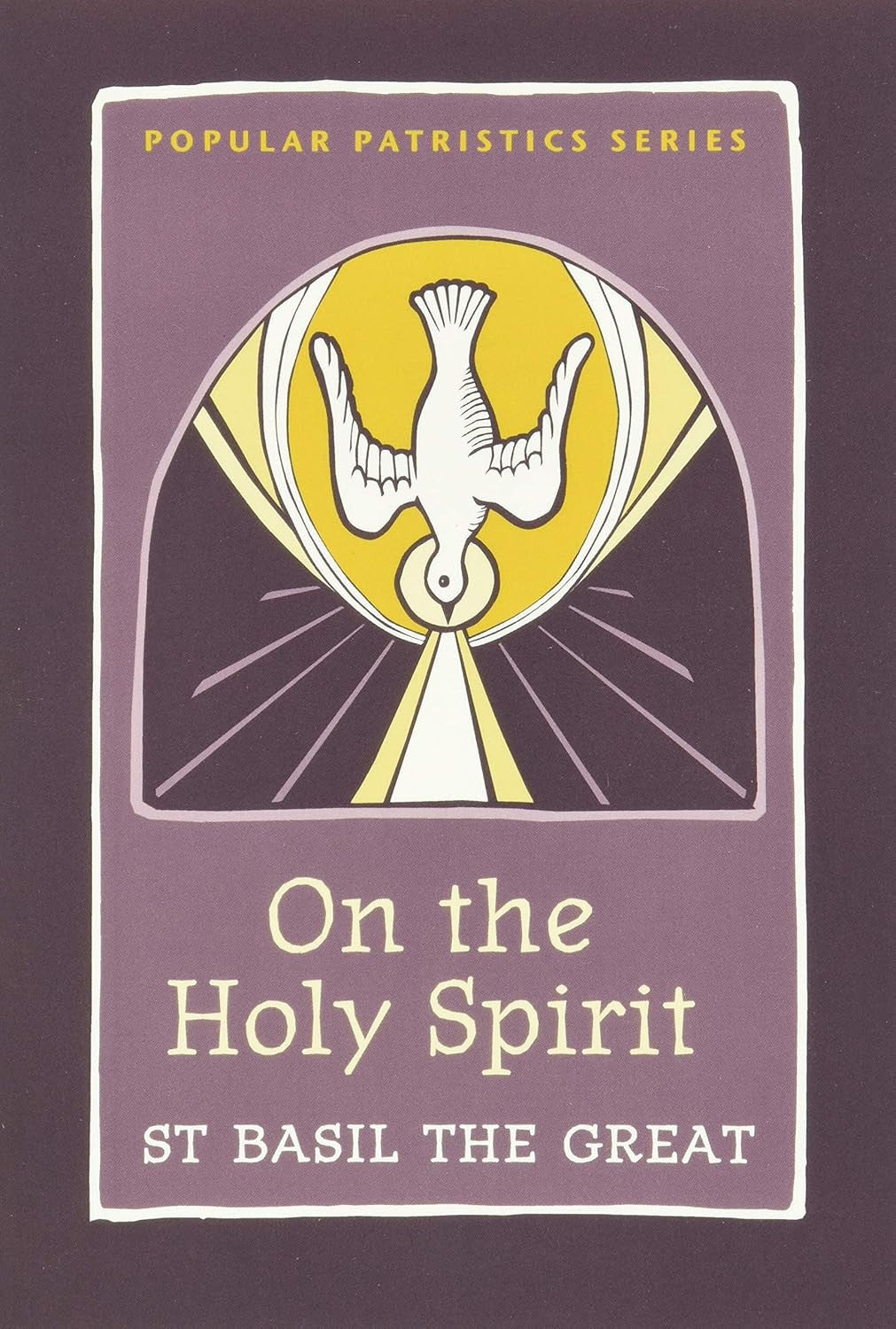 On the Holy Spirit: St. Basil the Great (Popular Patristics, 42)