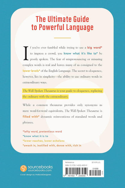 The Well-Spoken Thesaurus: the Most Powerful Ways to Say Everyday Words and Phra