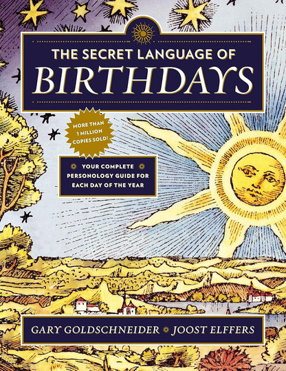 The Secret Language of Birthdays: Your Complete Personology Guide for Each Day o