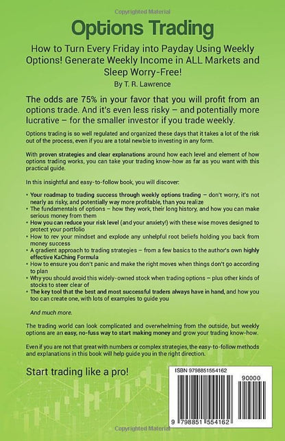 Options Trading: How to Turn Every Friday into Payday Using Weekly Options! Gene