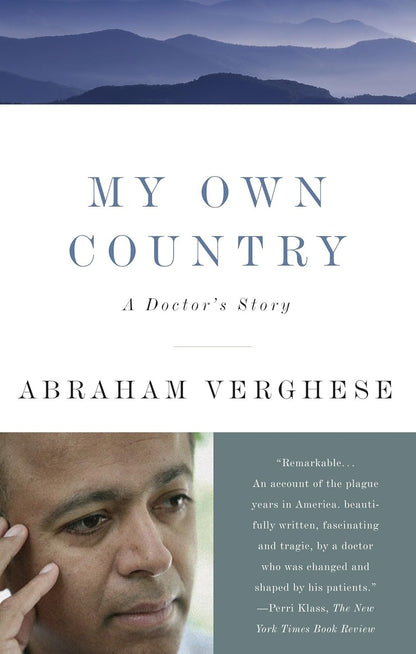 My Own Country: a Doctor'S Story