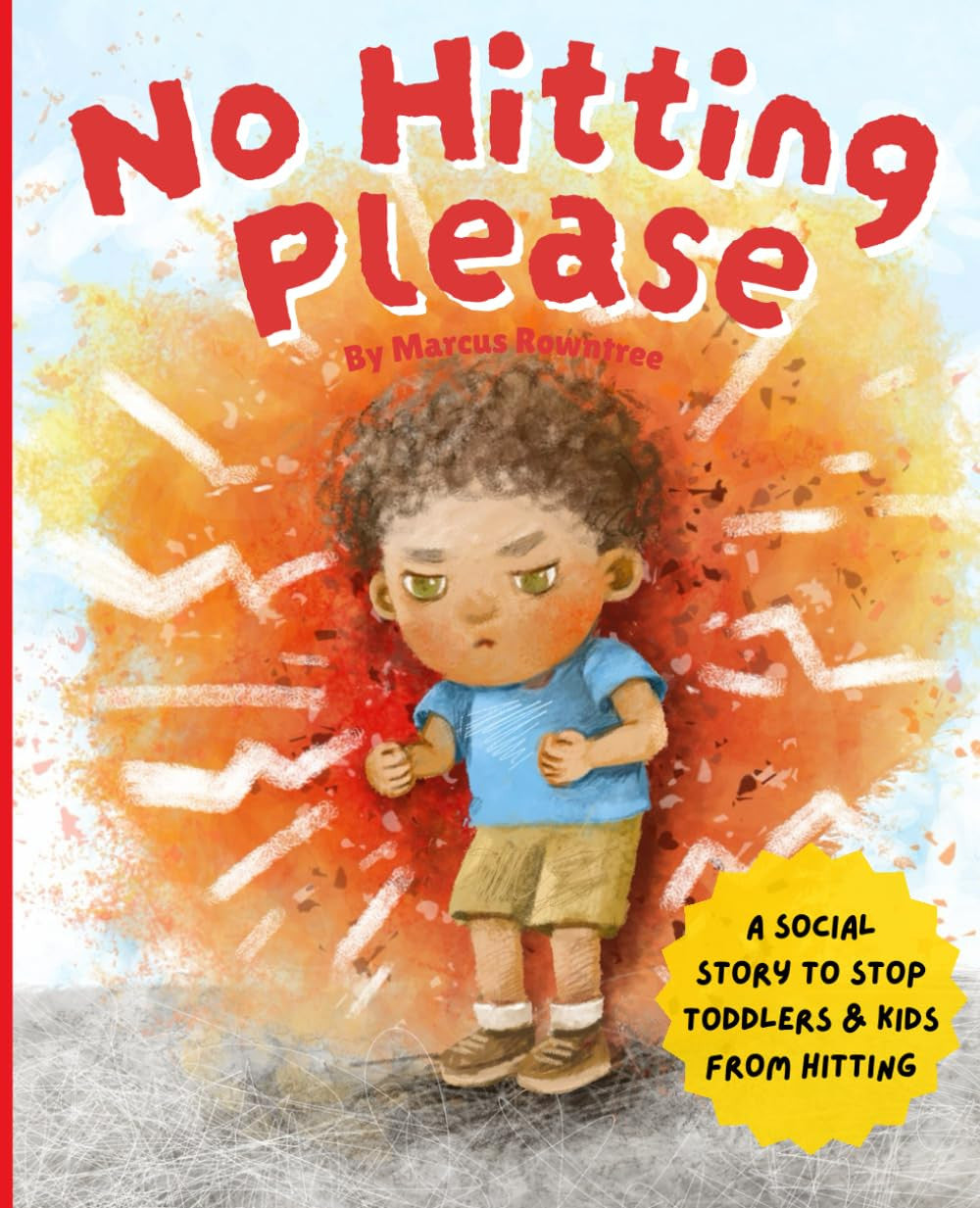 No Hitting Please: a Social Story to Stop Toddlers and Kids from Hitting (Pictur