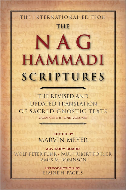 The Nag Hammadi Scriptures: the Revised and Updated Translation of Sacred Gnosti