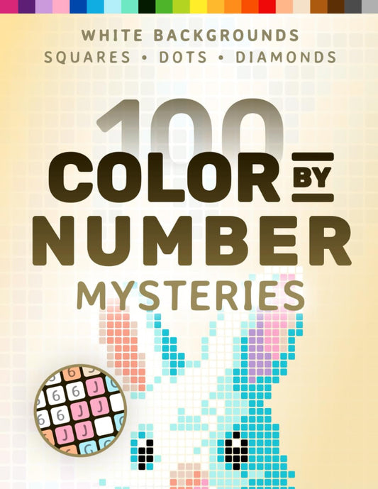 100 Color by Number Mysteries: White-Background Edition – a Coloring Book for Ad