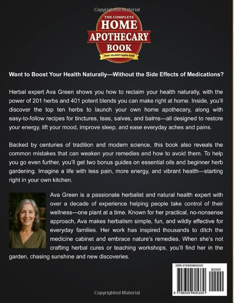 The Complete Home Apothecary Book: 401 Easy, Step-By-Step Herbal Remedies and Po