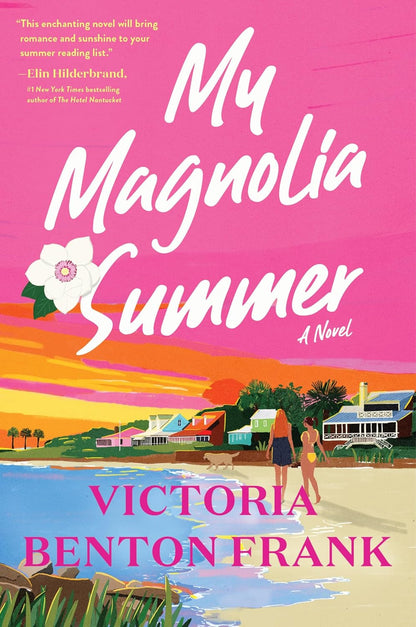 My Magnolia Summer: an Enchanting Southern Saga of Family Traditions, Unforeseen