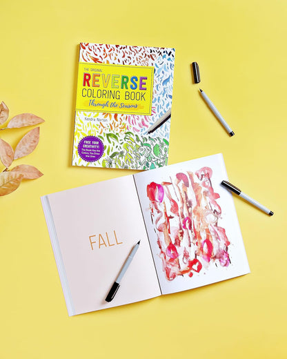 The Reverse Coloring Book™: through the Seasons: the Book Has the Colors, You Ma