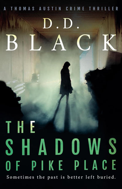 The Shadows of Pike Place (A Thomas Austin Crime Thriller)