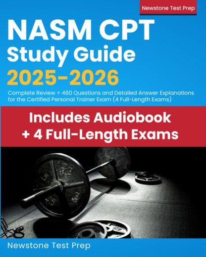 NASM CPT Study Guide 2025-2026: Complete Review + 480 Questions and Detailed Ans