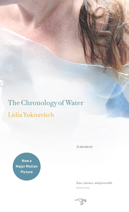 The Chronology of Water: a Memoir