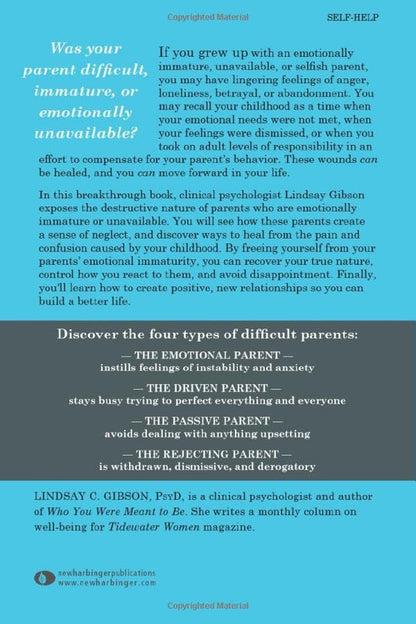 Adult Children of Emotionally Immature Parents: How to Heal from Distant, Reject