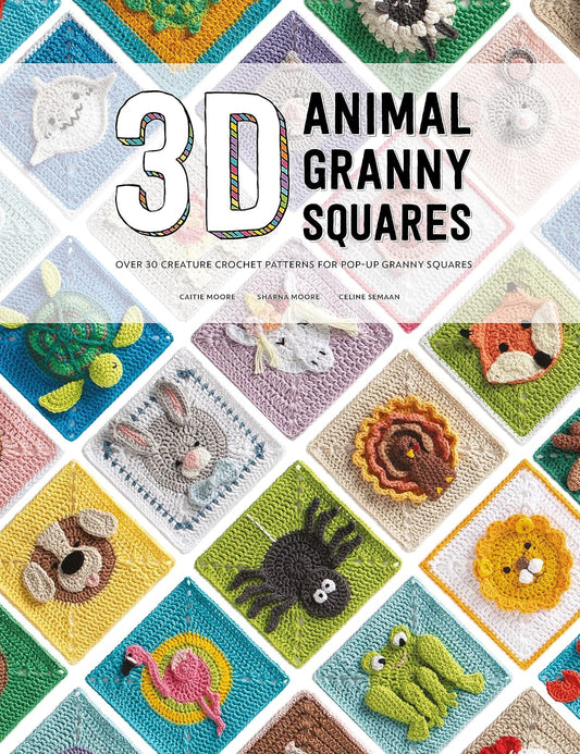 3D Animal Granny Squares: over 30 Creature Crochet Patterns for Pop-Up Granny Sq