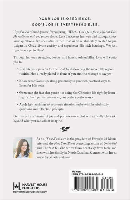 What Happens When Women Say Yes to God: *Live More Fully *Love More Deeply *Expe