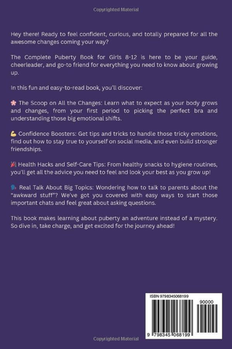 The Complete Puberty Book for Girls 8-12: a Tween Girl'S Guide to Understanding