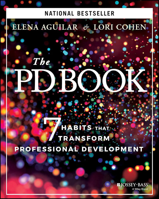 The PD Book: 7 Habits That Transform Professional Development