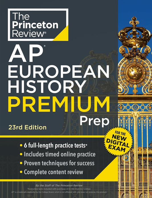 Princeton Review AP European History Premium Prep, 23Rd Edition: 6 Practice Test