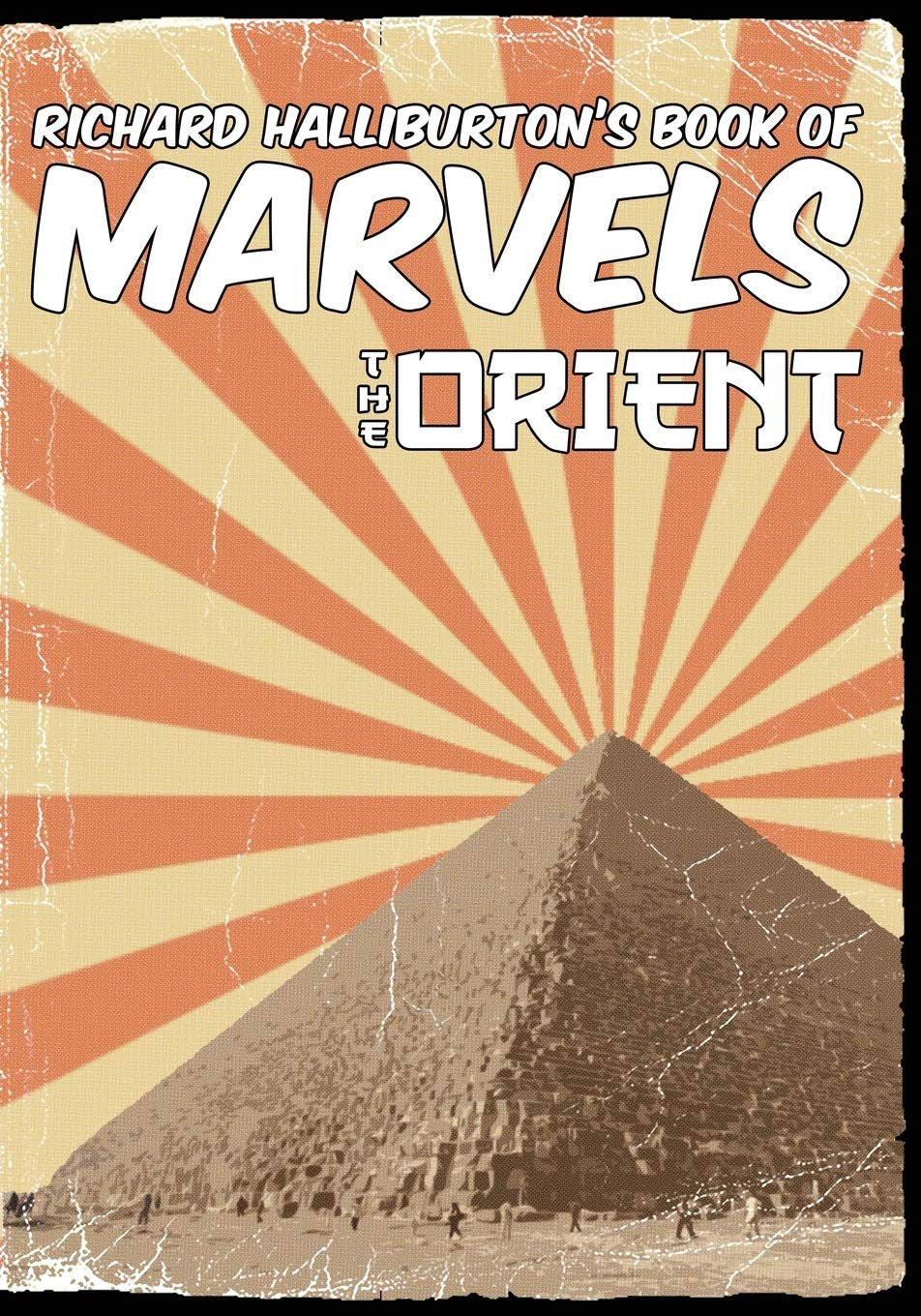 Richard Halliburton'S Book of Marvels: the Orient