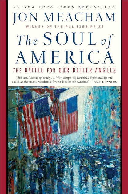 The Soul of America: the Battle for Our Better Angels