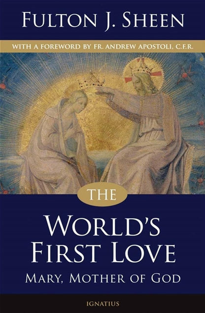 World'S First Love: Mary, Mother of God