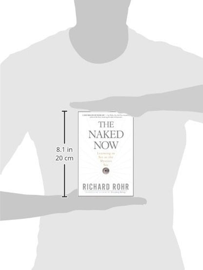 The Naked Now: Learning to See as the Mystics See