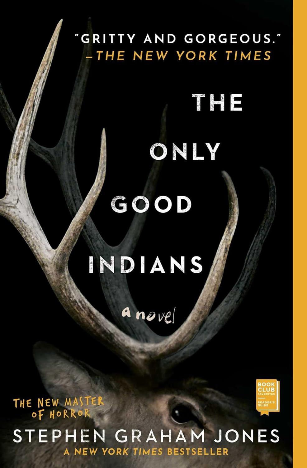 The Only Good Indians: a Novel