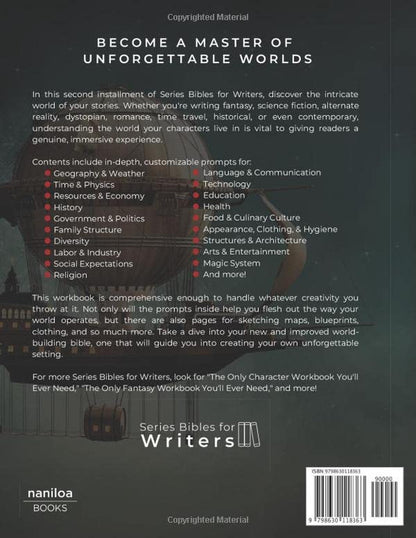 The Only World Building Workbook You'Ll Ever Need: Your New Setting Bible (Serie