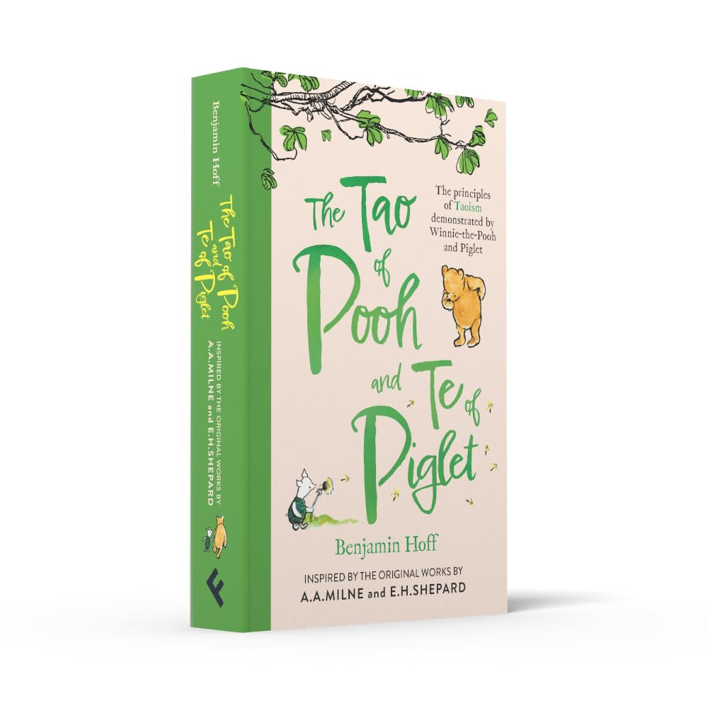 The Tao of Pooh & the Te of Piglet