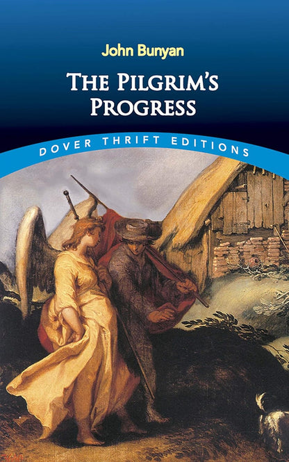 The Pilgrim'S Progress (Dover Thrift Editions: Classic Novels)