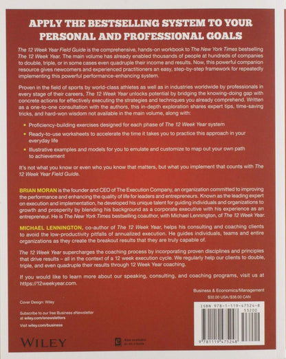 The 12 Week Year Field Guide: Get More Done in 12 Weeks than Others Do in 12 Mon