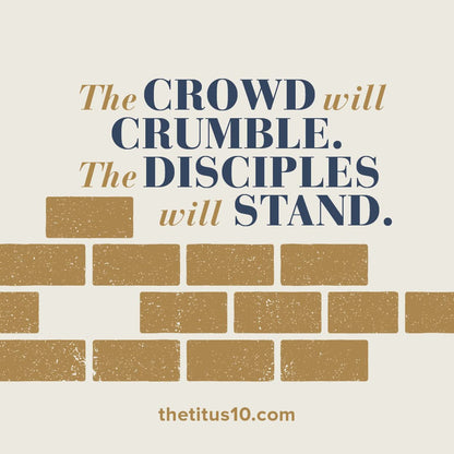 The Titus Ten: Foundations for Godly Manhood