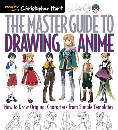 The Master Guide to Drawing Anime: How to Draw Original Characters from Simple T