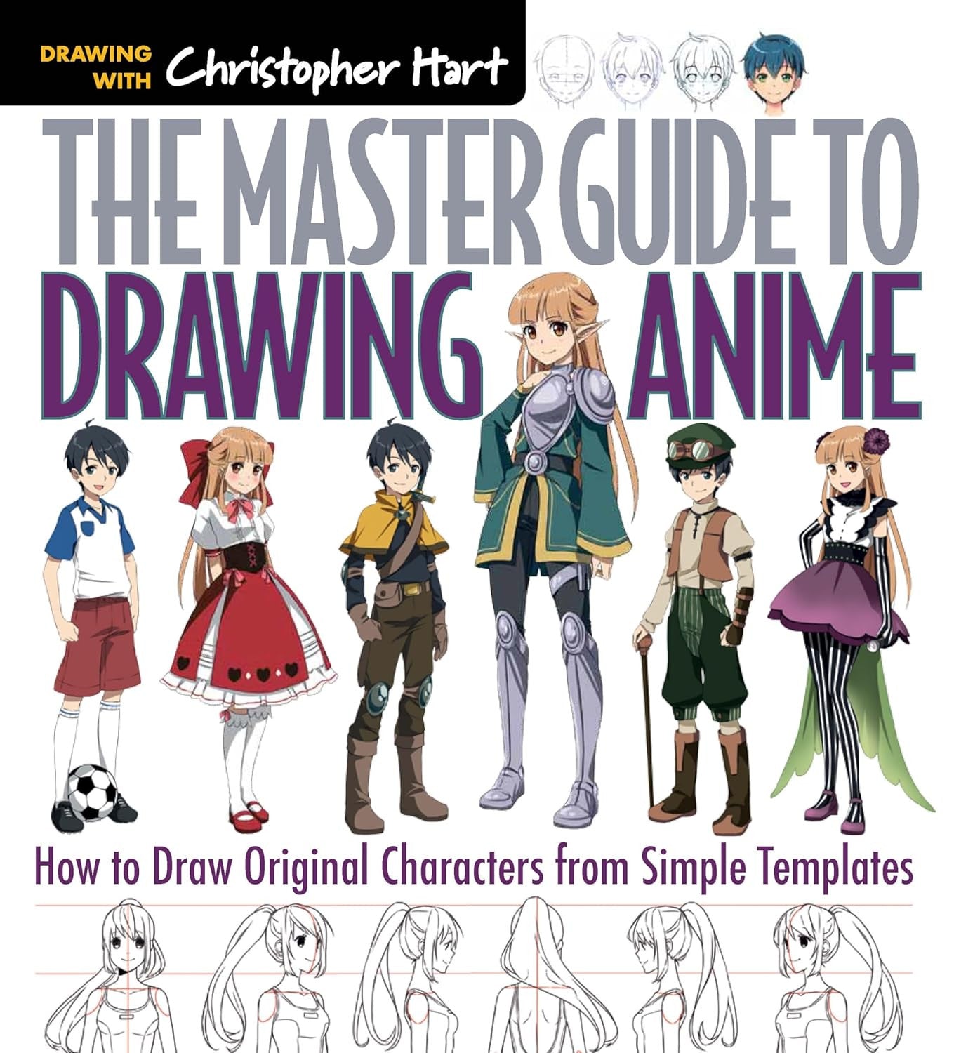 The Master Guide to Drawing Anime: How to Draw Original Characters from Simple T