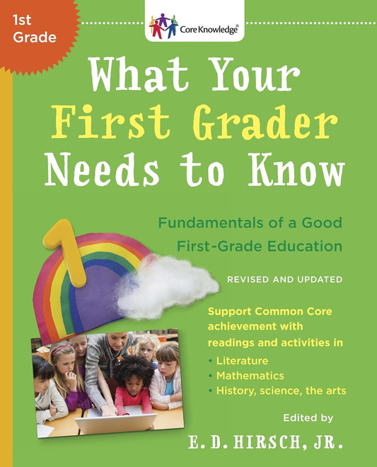What Your First Grader Needs to Know (Revised and Updated): Fundamentals of a Go