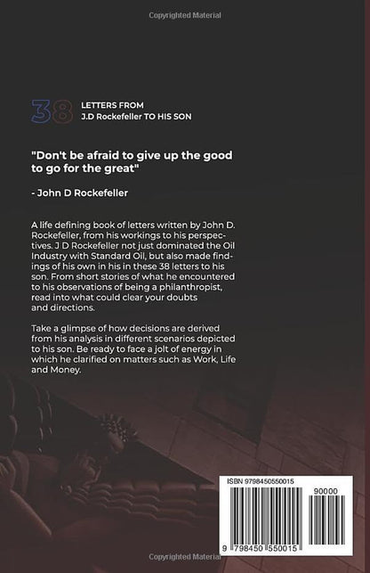 The 38 Letters from J.D. Rockefeller to His Son: Perspectives, Ideology, and Wis