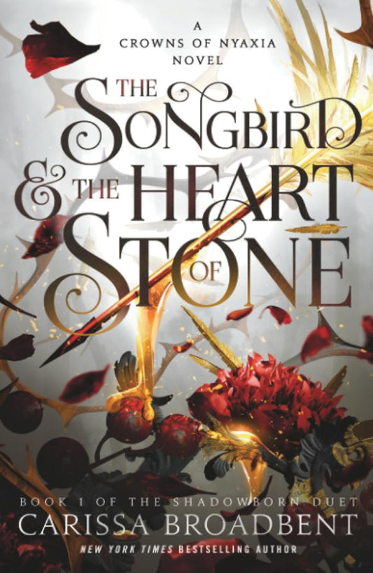 The Songbird & the Heart of Stone (Crowns of Nyaxia, 3)