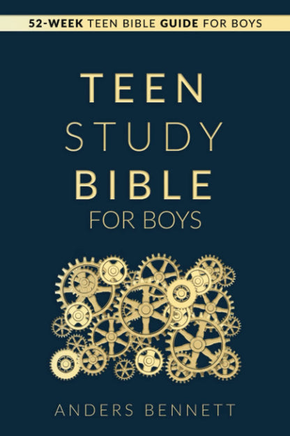 Teen Study Bible for Boys: 52-Week Teen Bible Guide for Boys (Bible Study for Te