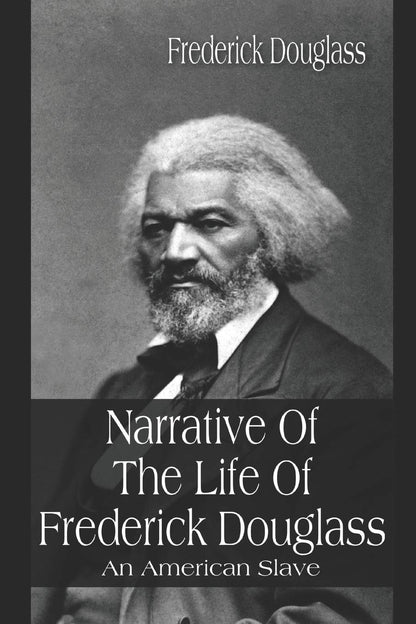 Narrative of the Life of Frederick Douglass: an American Slave