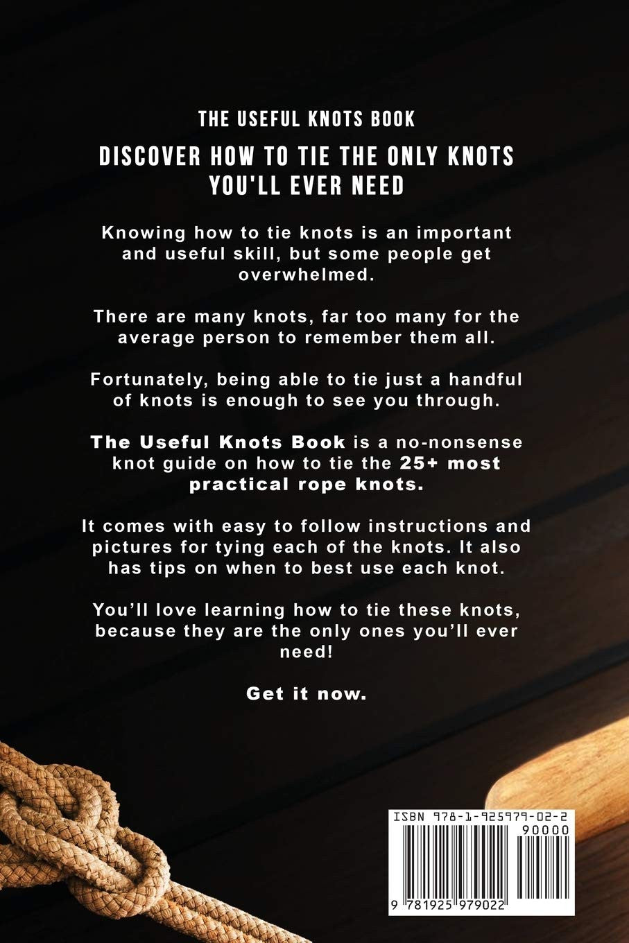 The Useful Knots Book: How to Tie the 25+ Most Practical Rope Knots (Escape, Eva