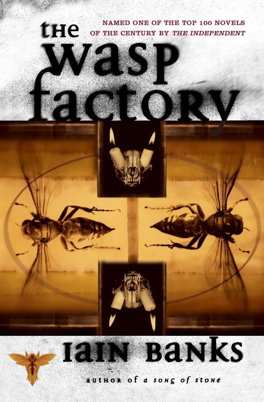 The WASP FACTORY: a NOVEL