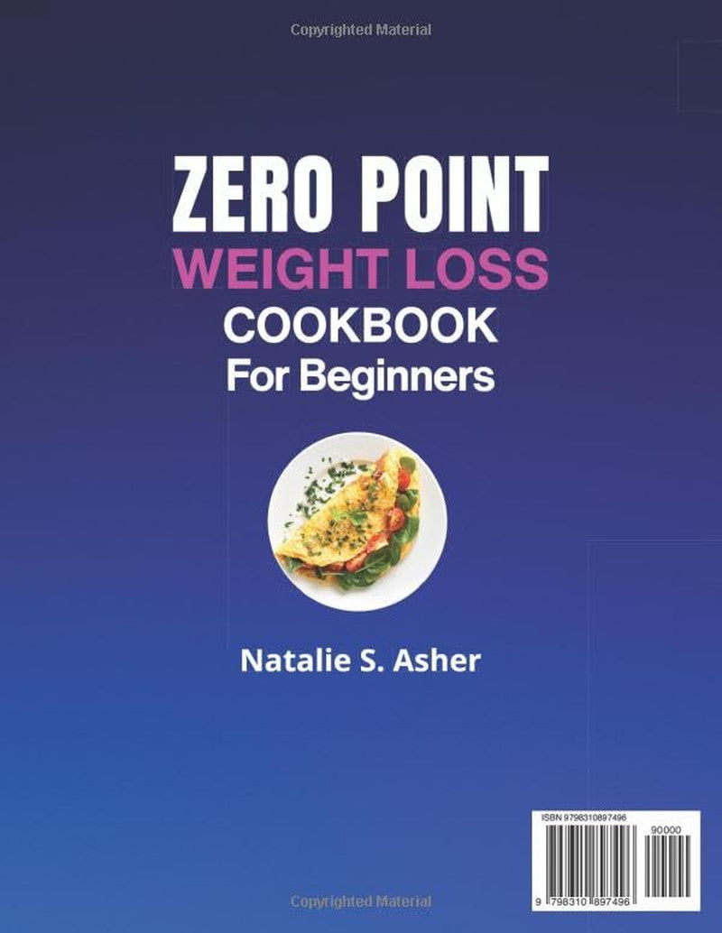 Zero Point Weight Loss Cookbook for Beginners [Full Color Edition]: Tons of Easy