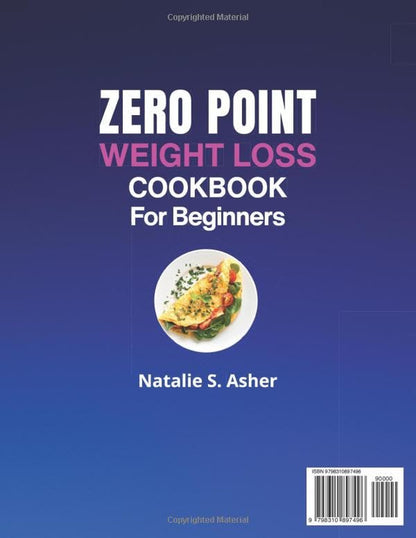Zero Point Weight Loss Cookbook for Beginners [Full Color Edition]: Tons of Easy