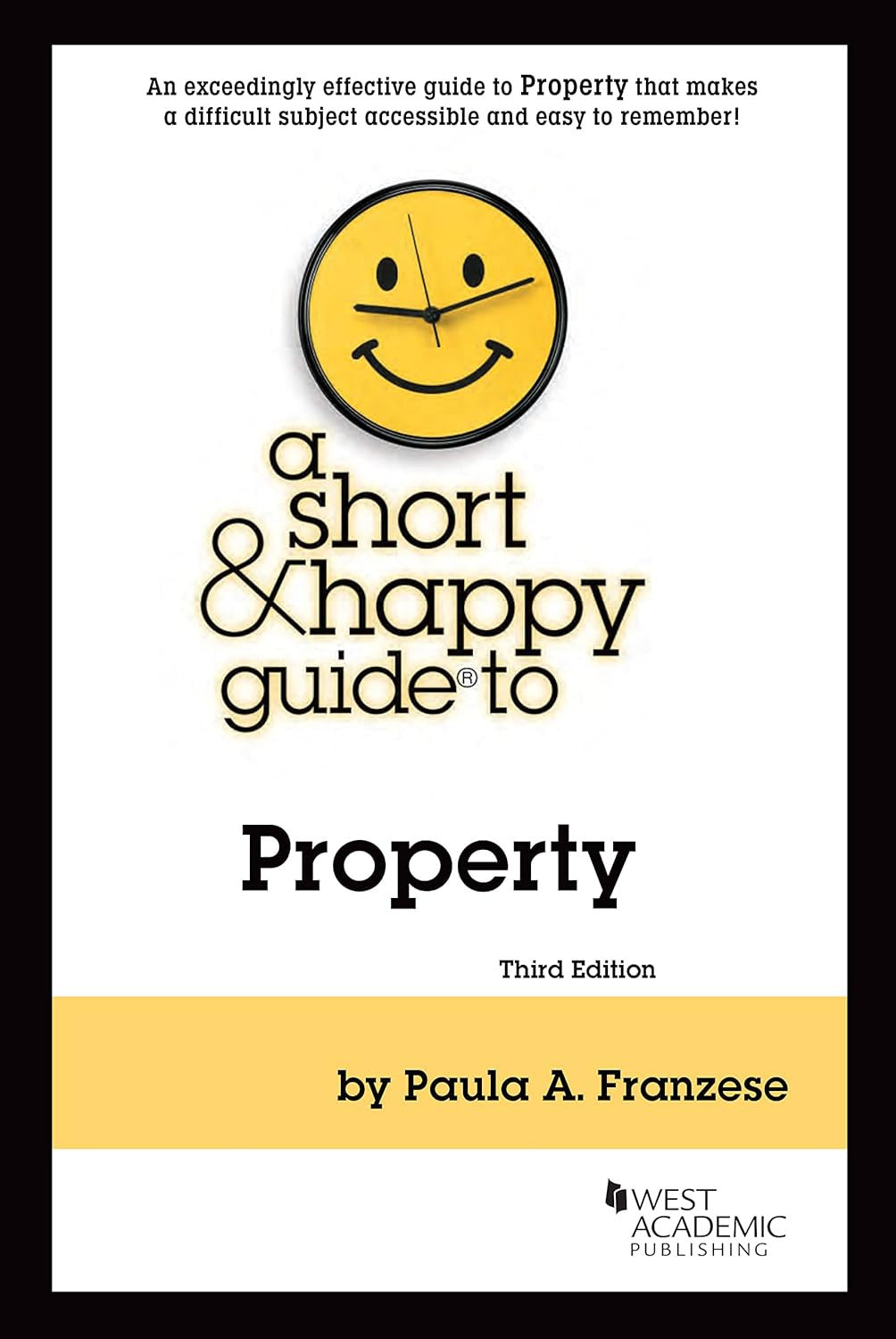 A Short & Happy Guide to Property (Short & Happy Guides)