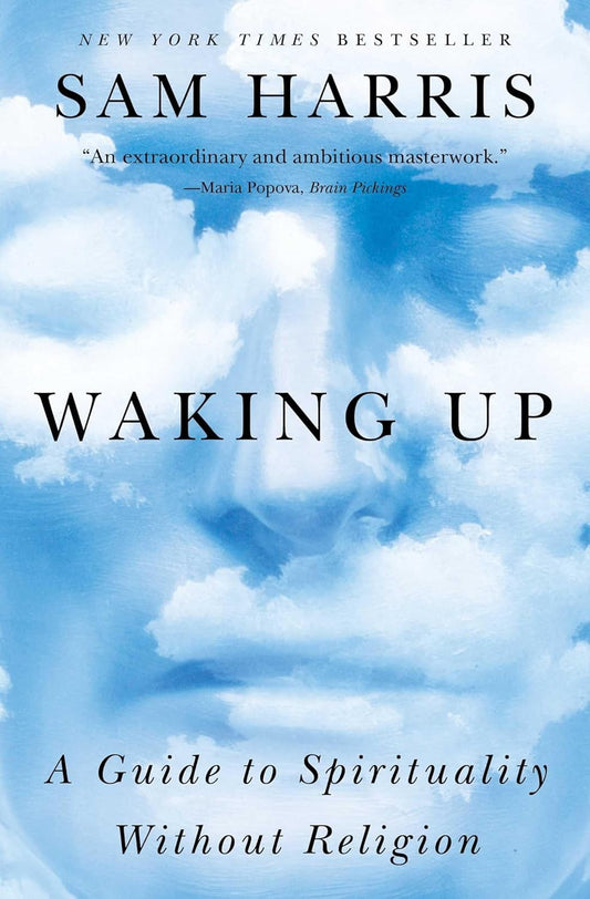 Waking Up: a Guide to Spirituality without Religion