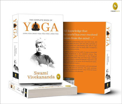 The Complete Book of Yoga: Karma Yoga, Bhakti Yoga, Raja Yoga, Jnana Yoga