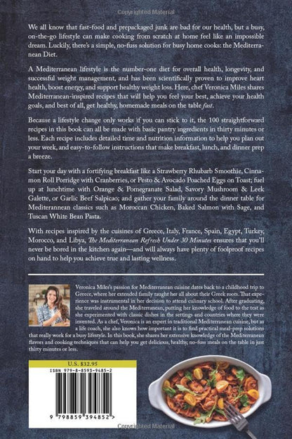 The Mediterranean Refresh under 30 Minutes: Fast Prepping for Clean Eating (The