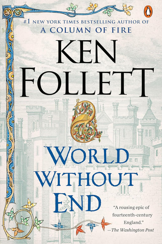World without End: a Novel (Kingsbridge)