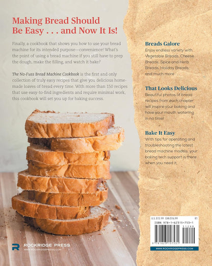 The No-Fuss Bread Machine Cookbook: Hands-Off Recipes for Perfect Homemade Bread
