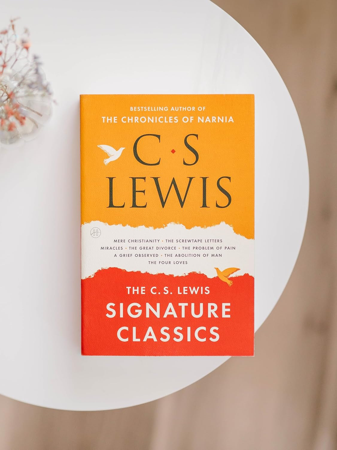 The C. S. Lewis Signature Classics: an Anthology of 8 C. S. Lewis Titles: Mere C